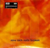 NINE INCH NAILS – BROKEN (WITH 7 INCH) - LP •