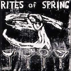 RITES OF SPRING – END ON END - LP •