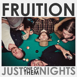FRUITION – JUST ONE OF THEM NIGHTS (TRANSLUCENT GREEN VINYL) - LP •