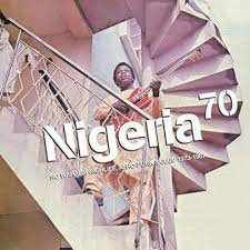 NIGERIA 70: VARIOUS  – NIGERIA 70: NO WAHALA: HIGHLIFE AFRO-FUNK & JUJU 1973-1987 - CD •