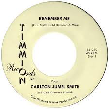 SMITH,CARLTON JUMEL – REMEMBER ME - 7" •