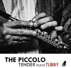 TENDERLONIOUS – PICCOLO: TENDER PLAYS TUBBY - LP •