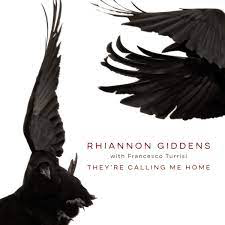 GIDDENS,RHIANNON – THEY'RE CALLING ME HOME - CD •