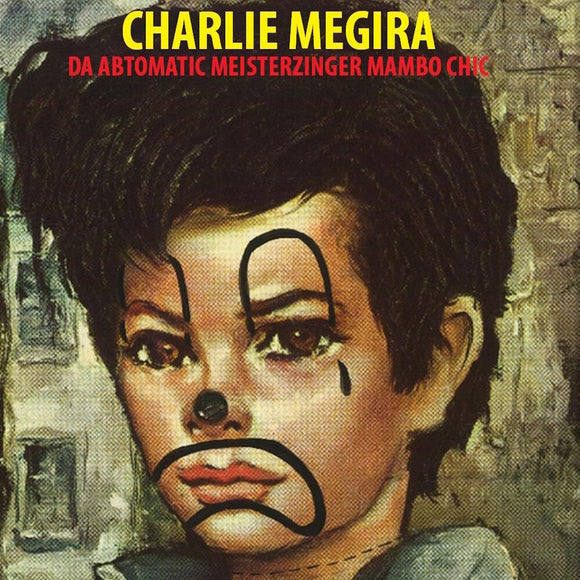 MEGIRA,CHARLIE – ABTOMATIC MIESTERZINGER MAMBO CHIC (BLACK VINYL) - LP •
