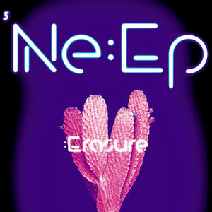ERASURE – NE:UP (EP) - CD •