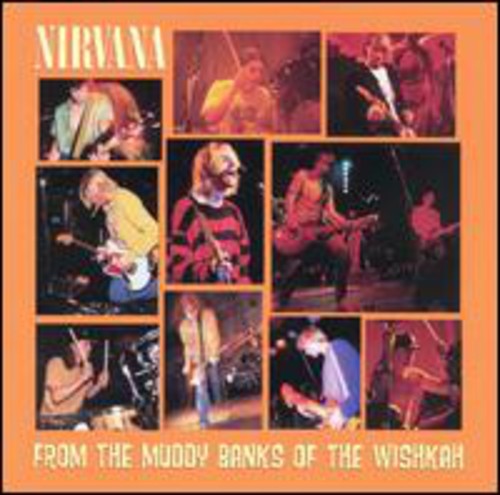 NIRVANA – FROM THE MUDDY BANKS OF THE WISCONSIN - LP •