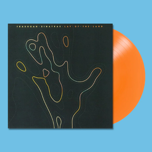 TRASHCAN SINATRAS – LAY OF THE LAND (ORANGE VINYL) - LP •