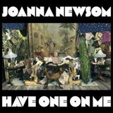 NEWSOM,JOANNA – HAVE ONE ON ME - LP •