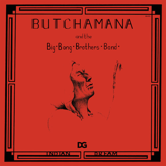 BUTCHAMANA & BIG BANG BROTHERS – INDIAN DREAM - LP •