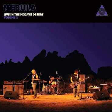 NEBULA – NEBULA LIVE IN THE MOJAVE DESE - LP •