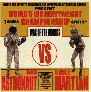 BAD ASTRONAUT/ARMCHAIR MARTIAN – WAR OF THE WORLDS - LP •