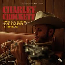 CROCKETT,CHARLEY – WELCOME TO HARD TIMES - CD •