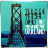 TEDESCHI TRUCKS BAND – LIVE FROM THE FOX OAKLAND (180 GRAM - 3LP) - LP •