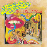 STEELY DAN – CAN'T BUY A THRILL (180 GRAM) - LP •