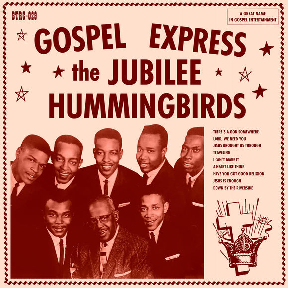 JUBILEE HUMMINGBIRDS – GOSPEL EXPRESS (RSD BLACK FRIDAY 2022) - LP •