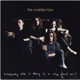 CRANBERRIES – EVERYBODY ELSE IS DOING IT SO WHY CAN'T WE (25TH ANNIVERSARY) - LP •