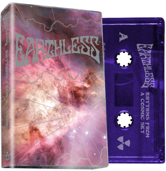 EARTHLESS – RHYTHMS FROM A COSMIC SKY  (INDIE EXCLUSIVE) - TAPE •