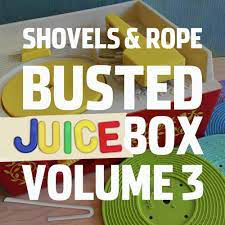 SHOVELS & ROPE – BUSTED JUKEBOX VOL. 3 - CD •