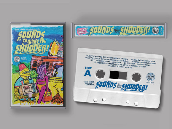 SKIN GRAFT RECORDS PRESENTS... – SOUNDS TO MAKE YOU SHUDDER/VARIOUS ARTISTS - TAPE •