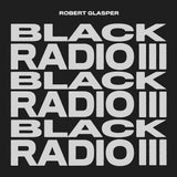 GLASPER,ROBERT – BLACK RADIO III - LP •