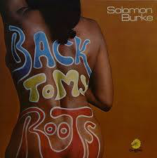 BURKE,SOLOMON <br/> <small>BACK TO MY ROOTS (RSD2)</small>