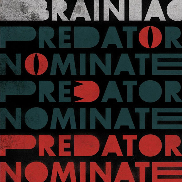 BRAINIAC – PREDATOR NOMINATE EP  (SILVER VINYL) - LP •