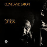 EATON,CLEVELAND – PLENTY GOOD EATON (REMASTERED) - CD •