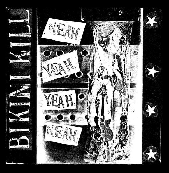 BIKINI KILL – YEAH YEAH YEAH YEAH (BONUS TRACKS) - LP •