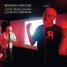 RENALDO & LOAF – LONG TIME COMING: LIVE IN VIENNA (BLACK/RED SPLATTER (RSD21) - LP •