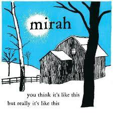 MIRAH – YOU THINK IT'S LIKE THIS BUT R - CD •