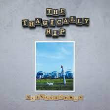 TRAGICALLY HIP – SASKADELPHIA - CD •