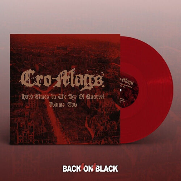CRO-MAGS – HARD TIMES IN THE AGE OF QUARREL VOL. 2 (RED VINYL) - LP •
