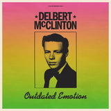 MCCLINTON,DELBERT – OUTDATED EMOTION - LP •