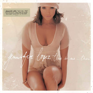 LOPEZ,JENNIFER – THIS IS ME THEN  (ANNIVERSARY EDITION) - LP •