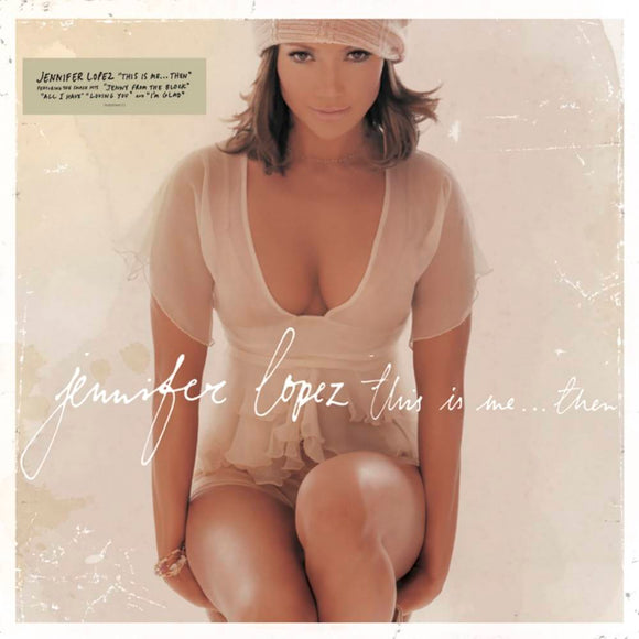 LOPEZ,JENNIFER – THIS IS ME THEN  (ANNIVERSARY EDITION) - LP •