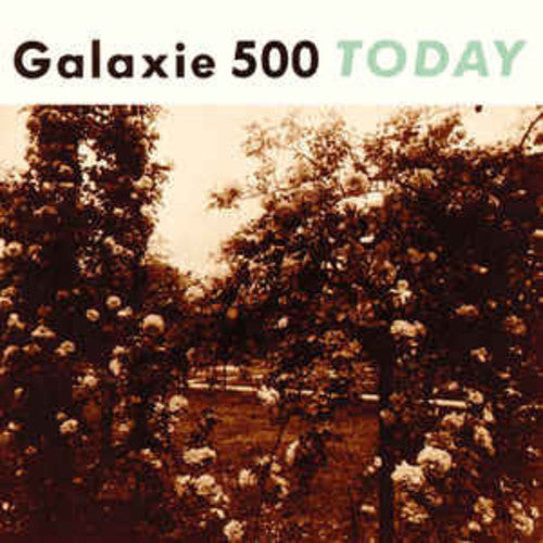GALAXIE 500 – TODAY (REMASTER) - LP •