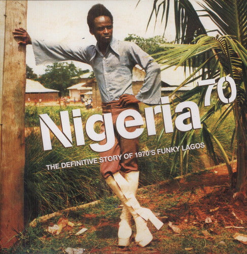 NIGERIA 70  – VARIOUS - LP •
