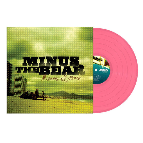 MINUS THE BEAR <br/> <small>MENOS EL OSO (OPAQUE PINK)</small>