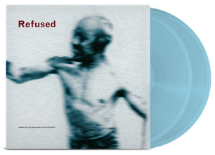REFUSED – SONGS TO FAN THE FLAMES OF DISCONTENT: 25TH ANNIVERSARY EDITION [LIMITED EDITION BABY BLUE 2LP] - LP •