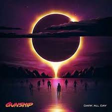 GUNSHIP – DARK ALL DAY (GATEFOLD) - LP •