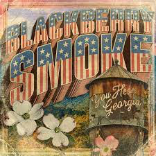 BLACKBERRY SMOKE – YOU HEAR GEORGIA (INDIE EXCLUSIVE) - CD •
