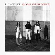 LULA WILES – SHAME & SEDITION (BLACK) - LP •