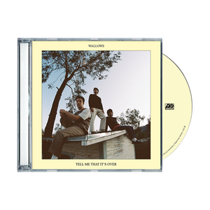 WALLOWS – TELL ME THAT IT'S OVER - CD •