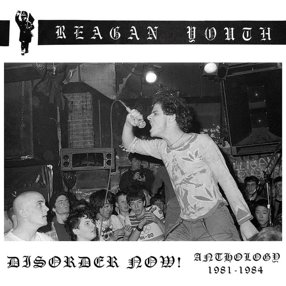REAGAN YOUTH – DISORDER NOW ANTHOLOGY 1981-1984 - CD •