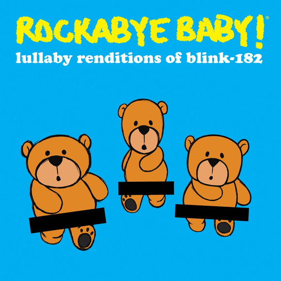 ROCKABYE BABY – LULLABY RENDITIONS OF BLINK-182 (RSD BLACK FRIDAY 2022) - LP •