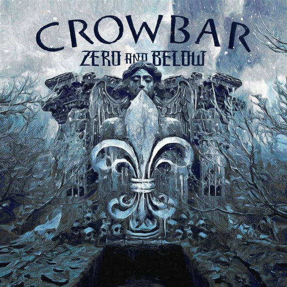 CROWBAR – ZERO & BELOW [Indie Exclusive Limited Edition Sky Blue Grey & White [LP] - LP •