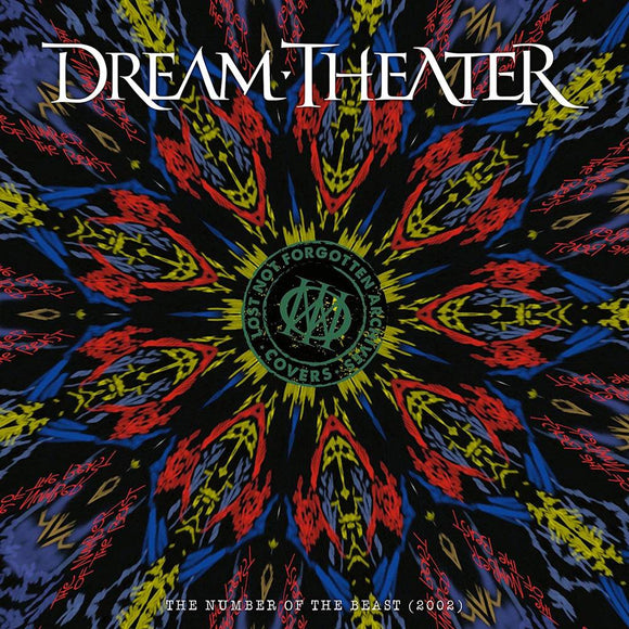 DREAM THEATER – LOST NOT FORGOTTEN ARCHIVES: NUMBER OF THE BEAST (2002) - CD •