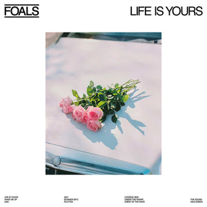 FOALS – LIFE IS YOURS - CD •