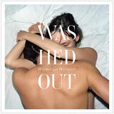 WASHED OUT – WITHIN & WITHOUT - TAPE •