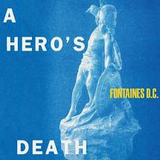 FONTAINES D.C. – HERO'S DEATH - LP •